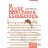 Livro O Clube Dos Livros Esquecidos (editora Do Brasil