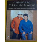 Livro O Melhor De Chitãozinho & Xororó Melodias E Letras Cifradas Para Guitarra, Violão E Teclados, 2000