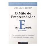 Livro O Mito Do Empreendedor - Michael E. Gerber