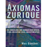 Livro Os Axiomas De Zurique (max Gunther)