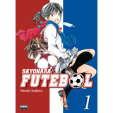 Livro Sayonara, Futebol: Volume 1