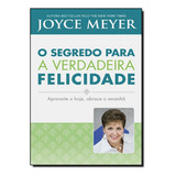Livro Segredo Para A Verdadeira Felicidade