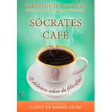 Livro Sócrates Café: O Delicioso Sabor Da Filosofia, De Phillips, Christopher. Editora Citadel, Capa Mole Em Português, 2015