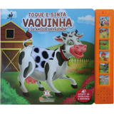 Livro Sonoro Com Toque E Sinta: Vaquinha, De Blu A. Blu Editora Ltda Em Português, 2014