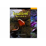 Livro The Coral Reef Aquarium Tlf - Tony Vargas