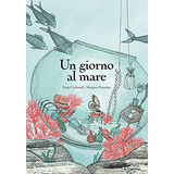 Livro Un Giorno Al Mare - Ita De Carbonell Paula La Fragatin