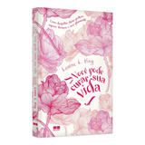 Livro Você Pode Curar Sua Vida - Louise Hay Novo E Lacrado
