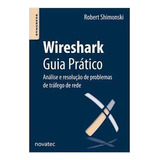 Livro Wireshak Guia Pratico Analise E Resolucao De Trafio De Rede - Robert Shimonski [2013]