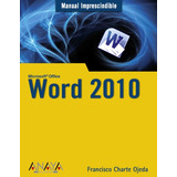 Livro Word 2010 Manual Imprescindible Microsoft Office De F
