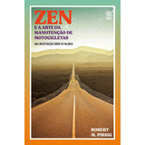 Livro Zen E A Arte Da Manutenção De Motocicletas