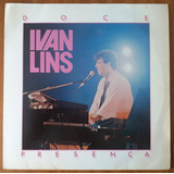 Lp - Ivan Lins - Doce Presença - 1986 - Gravadora Philips