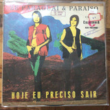 Lp - Zé Paraguai E Paraíso/hoje Eu Preciso Sair