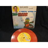 Lp Compacto- Silvio Santos- A Incrível Estória Do Sapo Edgar