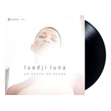 Lp Vinil Luedji Luna Um Corpo No Mundo Novo Lacrado 140g