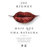 Mais Que Uma Batalha De Joe Rigney Editora Thomas Nelson Brasil Capa Mole Em Português 2022