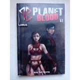 Mangá Planet Blood Nº 1 - Ed. Lumus - 2007 - Novo 