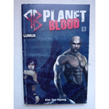 Mangá Planet Blood Nº 2 - Ed. Lumus - 2007 - Novo 