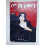 Mangá Planet Blood Nº 3 - Ed. Lumus - 2007 - Novo 