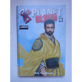 Mangá Planet Blood Nº 6 - Ed. Lumus - 2007 - Novo 