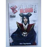Mangá Planet Blood Nº 7 - Ed. Lumus - 2007 - Novo 