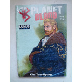 Mangá Planet Blood Nº 9 - Ed. Lumus - 2007 - Novo 