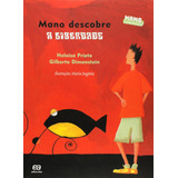 Mano Descobre A Liberdade, De Dimenstein, Gilberto. Mano: Cidadão-aprendiz Editorial Somos Sistema De Ensino, Tapa Mole En Português, 2015