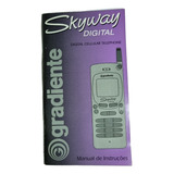 Manual Antigo Do Celular Skyway Digital Gradiente. Bom Esta