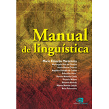 Manual De Linguística, De Martelotta, Mario Eduardo. Editora Pinsky Ltda, Capa Mole Em Português, 2008