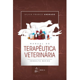 Manual De Terapêutica Veterinária: Consulta Rápida, De Andrade, Silvia Franco. Editora Guanabara Koogan Ltda., Capa Mole Em Português, 2017