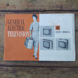 Manual Do Usuário De Uma Tv General Electric - Década De 60