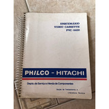 Manual Esquemário Video Cassete Pvc-6400 Philco Hitachi R873