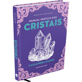 Manual Prático Dos Cristais, De Cassandra Eason. Editora Darkside, Capa Dura Em Português