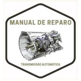 Manual Serviço Câmbio Automático 6f50n - Ford Edge