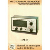 Manual Sm-33 Kit Osk-090a Rádio Om Oc Occidental Schools