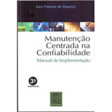 Manutencao Centrada Na Confiabilidade, De Siqueira, Lony Patriota De., Vol. Mecânica E Produção. Qualitymark Editora, Capa Mole Em Português, 20