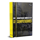 Manutencao Completa Em Computadores - 2ª Ed