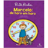 Marcelo - De Hora Em Hora, De Rocha, Ruth. Editora Salamandra, Capa Mole Em Português