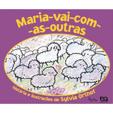 Maria Vai Com As Outras, De Orthof, Sylvia. Série Lagarta Pintada Editora Somos Sistema De Ensino Em Português, 2008