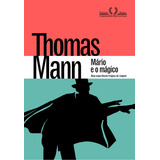 Mário E O Mágico: Uma Experiência Trágica De Viagem, De Thomas Mann. Editora Companhia Das Letras, Capa Dura Em Português, 2023