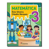 Matemática - 3º Ano, De Ênio / Marques Silviera. Editora Moderna, Capa Mole Em Português, 2019