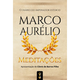 Meditações: O Diário Do Imperador Estóico Marco Aurélio, De Aurélio, Marco. Editora Cdg Edições E Publicações Eireli, Capa Mole Em Português, 2021