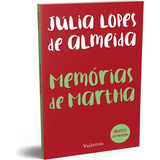 Memórias De Martha - Júlia Lopes De Almeida, De Edipro., Vol. 1. Editorial Via Leitura, Capa Mole, Edição 1 Em Português, 2024