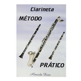 Método Prático Almeida Dias Para Clarinete E Clarone