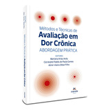 Métodos E Técnicas De Avaliação Da Dor Crônica, De Mariana Arias Avila. Editora Manole, Capa Mole Em Português