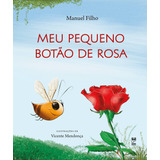 Meu Pequeno Botão De Rosa, De Filho, Manuel. Editorial Editora Original Ltda. Em Português, 2016