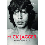 Mick Jagger, De Norman, Philip. Editorial Editora Schwarcz Sa, Tapa Mole En Português, 2012