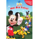 Mickey Um Dia Feliz!: Mickey Um Dia Feliz!, De Disney. Editora Melhoramentos, Capa Mole, Edição 1 Em Português