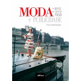 Moda E Publicidade No Brasil Nos Anos 1960