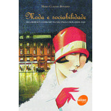Moda E Sociabilidade, De Bonadio, Maria Claudia. Editorial Serviço Nacional De Aprendizagem Comercial, Tapa Mole En Português, 2007