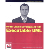 Model Driven Development With Executable Uml